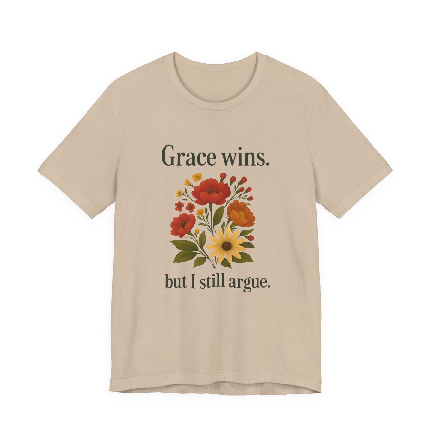 Floral Quote Tee, Grace Wins Short Sleeve T-Shirt, Unisex Graphic Tee, Gift for Friends, Casual Wear, Everyday Comfort