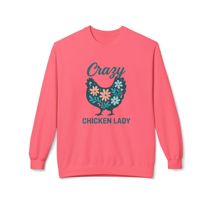 Crazy Chicken Lady Sweatshirt — Floral Hen Crewneck for Chicken Lovers