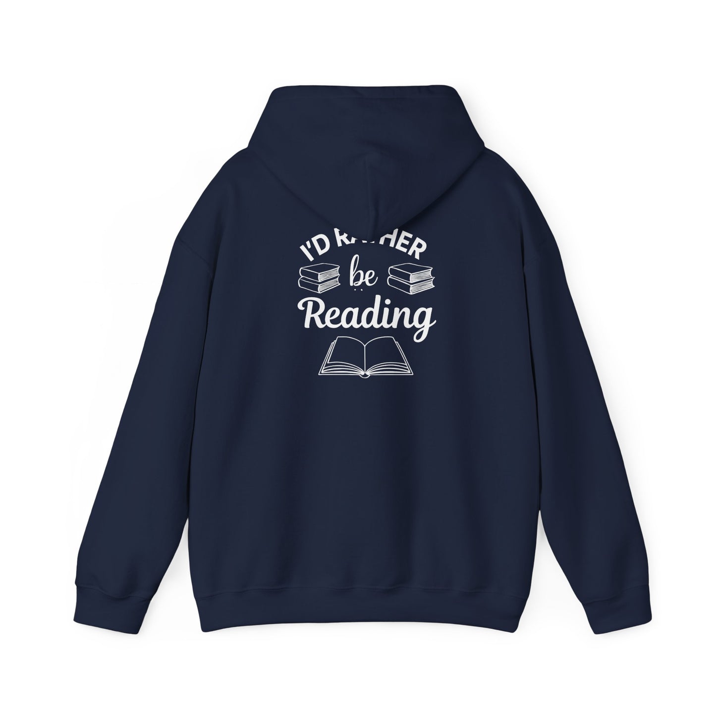 Reader Hoodie - "I'd Rather Be Reading" Cozy Book Lover Sweatshirt