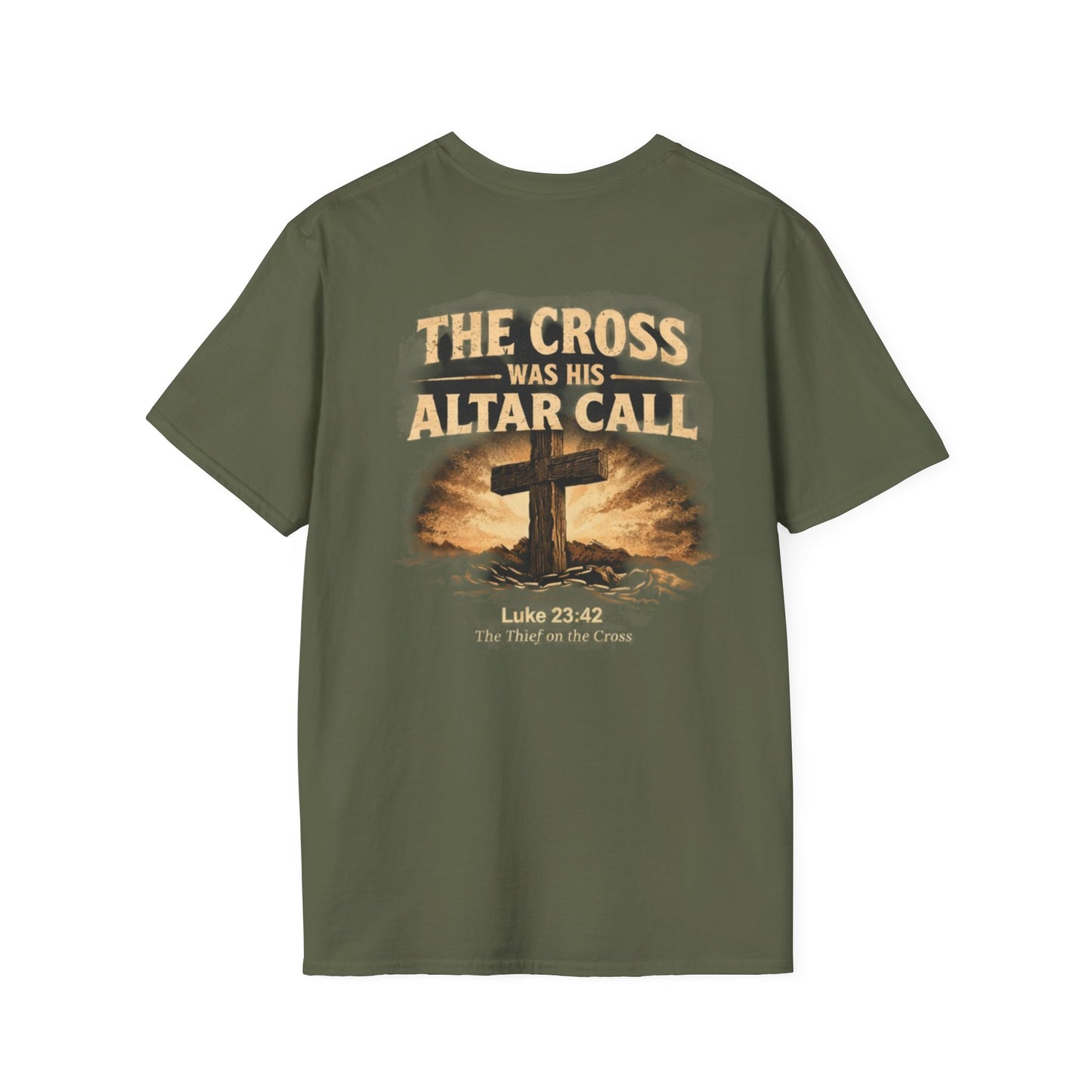 Christian Cross T‑Shirt — “The Cross Was His Altar Call” (Luke 23:42)