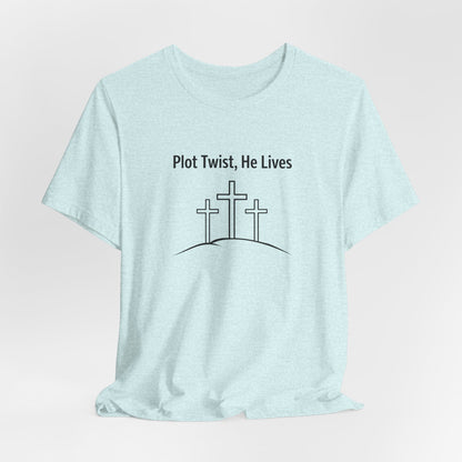 Christian T-Shirt "Plot Twist, He Lives" – Easter Resurrection Tee