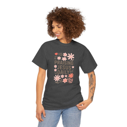Unisex Floral Praise Tee - Praising Jesus Daily, Christian Gift, Spiritual Apparel, Faith-Based T-Shirt, Casual Wear