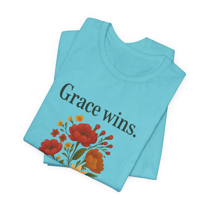 Floral Quote Tee, Grace Wins Short Sleeve T-Shirt, Unisex Graphic Tee, Gift for Friends, Casual Wear, Everyday Comfort
