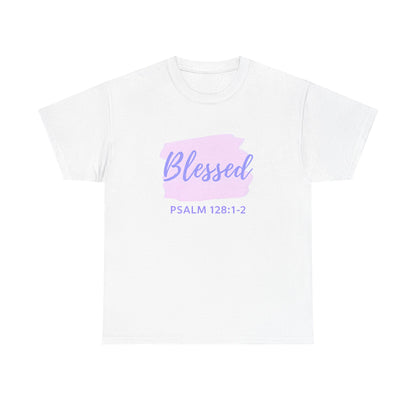 Blessed Unisex Heavy Cotton Tee, Inspirational Shirt, Faith-Focused Apparel, Gift for Religious Occasions, Psalm 128:1-2