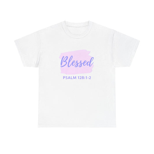 Blessed Unisex Heavy Cotton Tee, Inspirational Shirt, Faith-Focused Apparel, Gift for Religious Occasions, Psalm 128:1-2