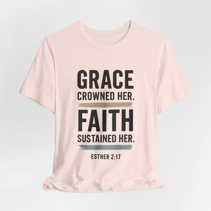 Faith and Grace Inspirational Tee, Bible Verse Shirt, Motivational T-Shirt, Christian Apparel, Religious Gift, Unisex Graphic Tee