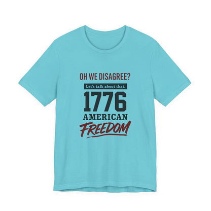 1776 American Freedom Tee - Unisex Jersey Short Sleeve T-Shirt, Political Humor Shirt, July 4th Outfit, Casual Wear, Gift for Patriots