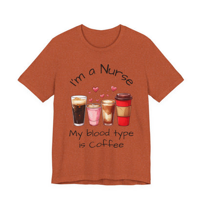 Funny Nurse Coffee Tee - I'm a Nurse My Blood Type is Coffee Shirt, Gift for Nurses, Coffee Lover T-Shirt, Healthcare Humor Apparel, [...]