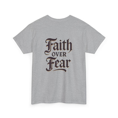 Faith Over Fear Unisex Heavy Cotton Tee | Inspirational Apparel, Motivational Shirt, Everyday Wear, Gift for Him/Her, Casual Tee