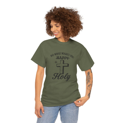 Happy Holy Unisex Heavy Cotton Tee - Inspirational Shirt, Faith-based Clothing, Church Event Tee, Gift for Friends, Casual Wear