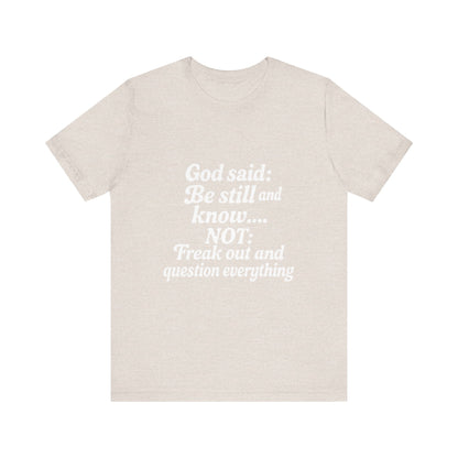 God Said Inspirational Tee, Unisex Motivational T-Shirt, Relaxation Gift, Faith-Based Apparel, Self-Care Reminder, Casual Wear