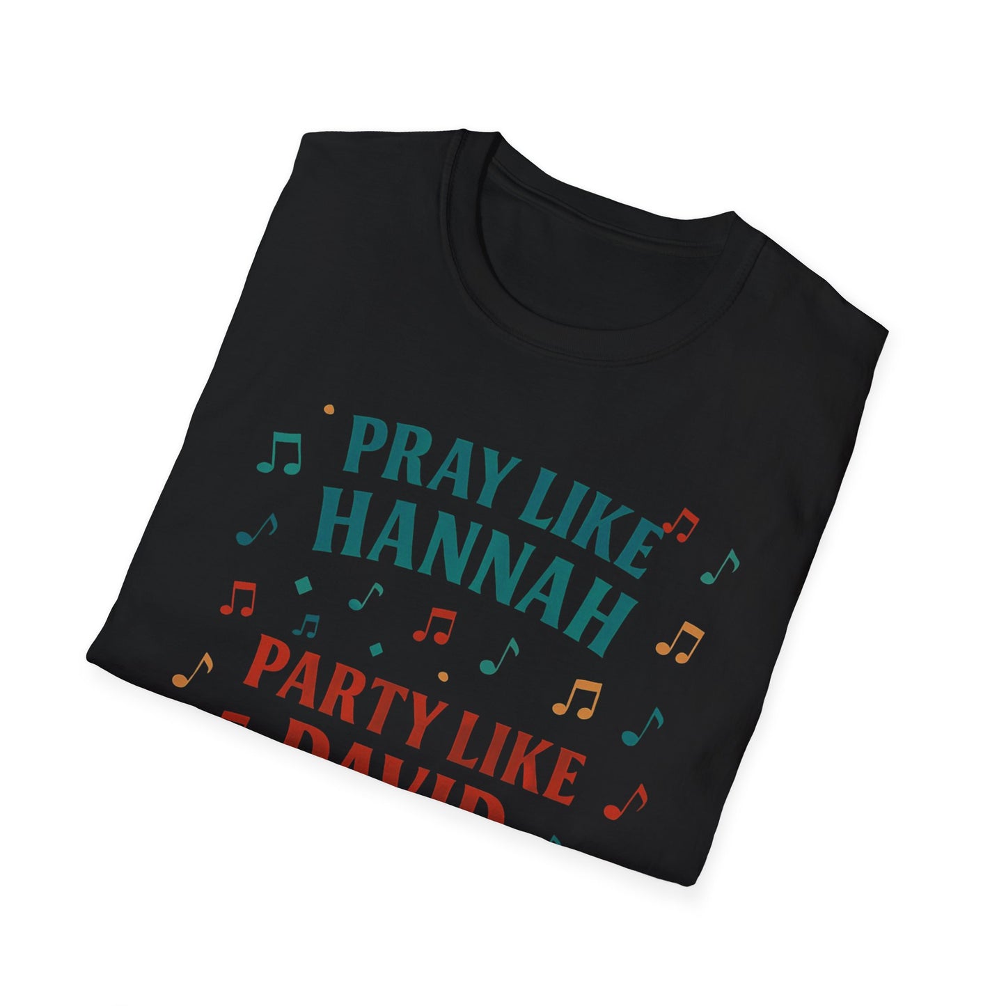 Funny Christian T-Shirt | Pray Like Hannah Party Like David | Gift for Believers, Church Events, Casual Wear, Birthday Celebration, Humor