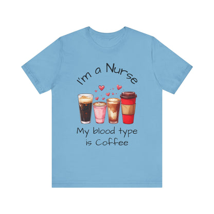 Funny Nurse Coffee Tee - I'm a Nurse My Blood Type is Coffee Shirt, Gift for Nurses, Coffee Lover T-Shirt, Healthcare Humor Apparel, [...]