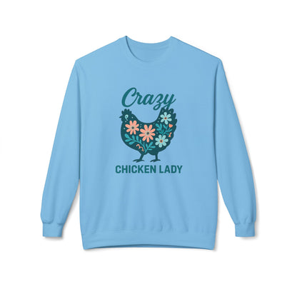 Crazy Chicken Lady Sweatshirt — Floral Hen Crewneck for Chicken Lovers