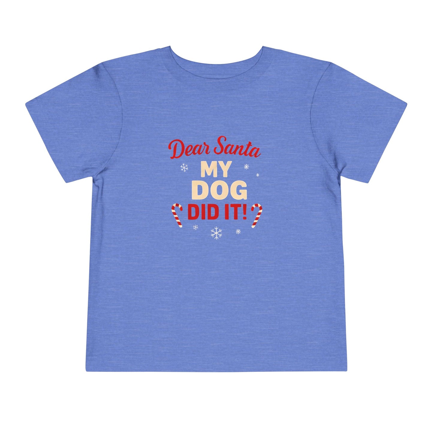 Toddler Tee — "Dear Santa My Dog Did It" Christmas Shirt