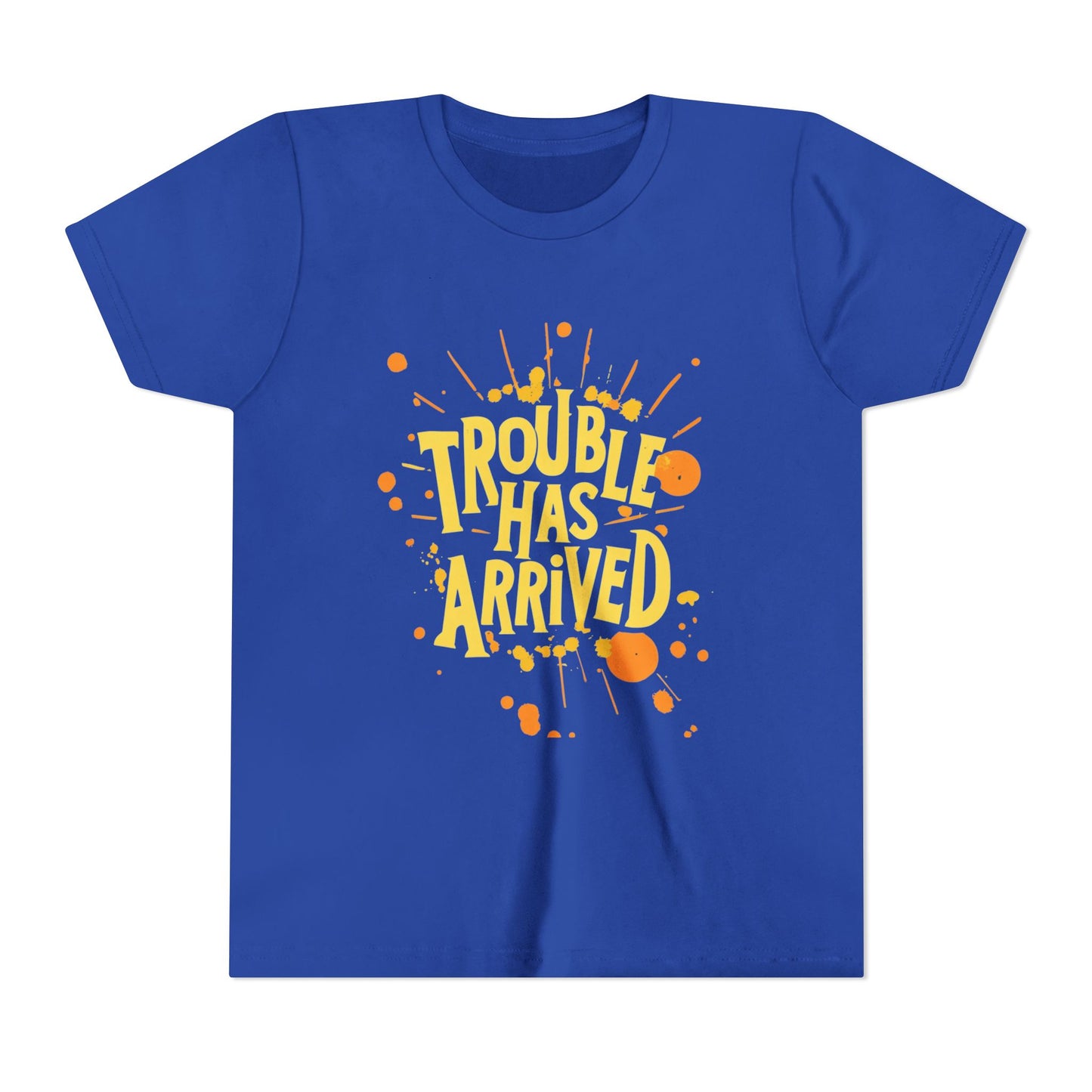 Youth Tee: "Trouble Has Arrived" - Fun, Playful Shirt for Kids, Perfect for Birthdays, Parties, Summer, Everyday Wear, Gift Ideas