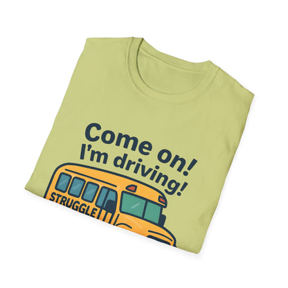Struggle Bus T-Shirt, Funny Teacher Shirt, Back to School Gift, Cute Student Tee, Unisex Humor Tee