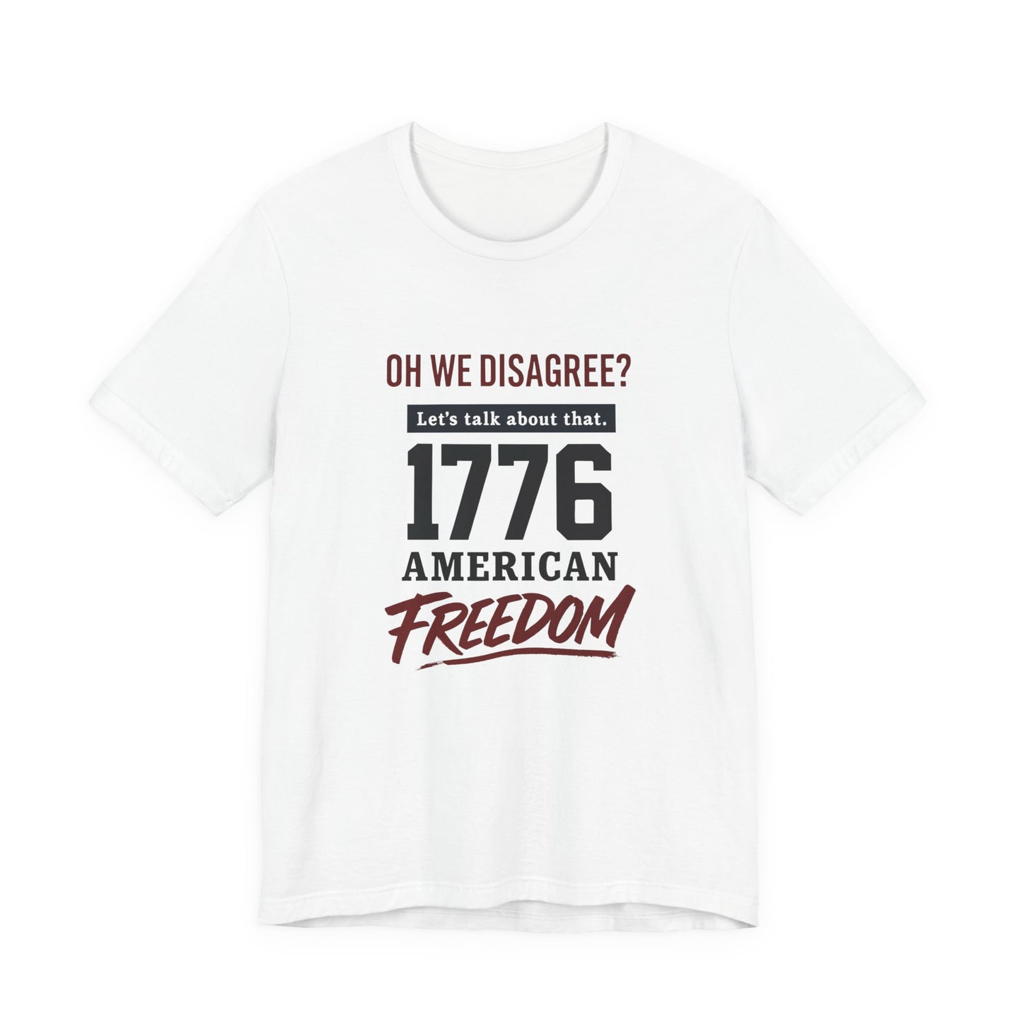 1776 American Freedom Tee - Unisex Jersey Short Sleeve T-Shirt, Political Humor Shirt, July 4th Outfit, Casual Wear, Gift for Patriots