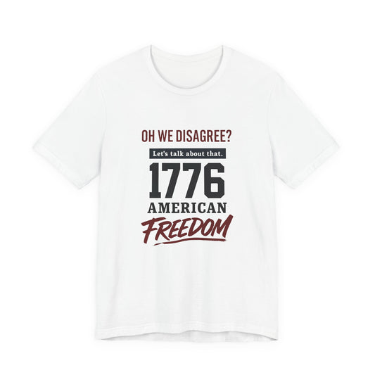 1776 American Freedom Tee - Unisex Jersey Short Sleeve T-Shirt, Political Humor Shirt, July 4th Outfit, Casual Wear, Gift for Patriots