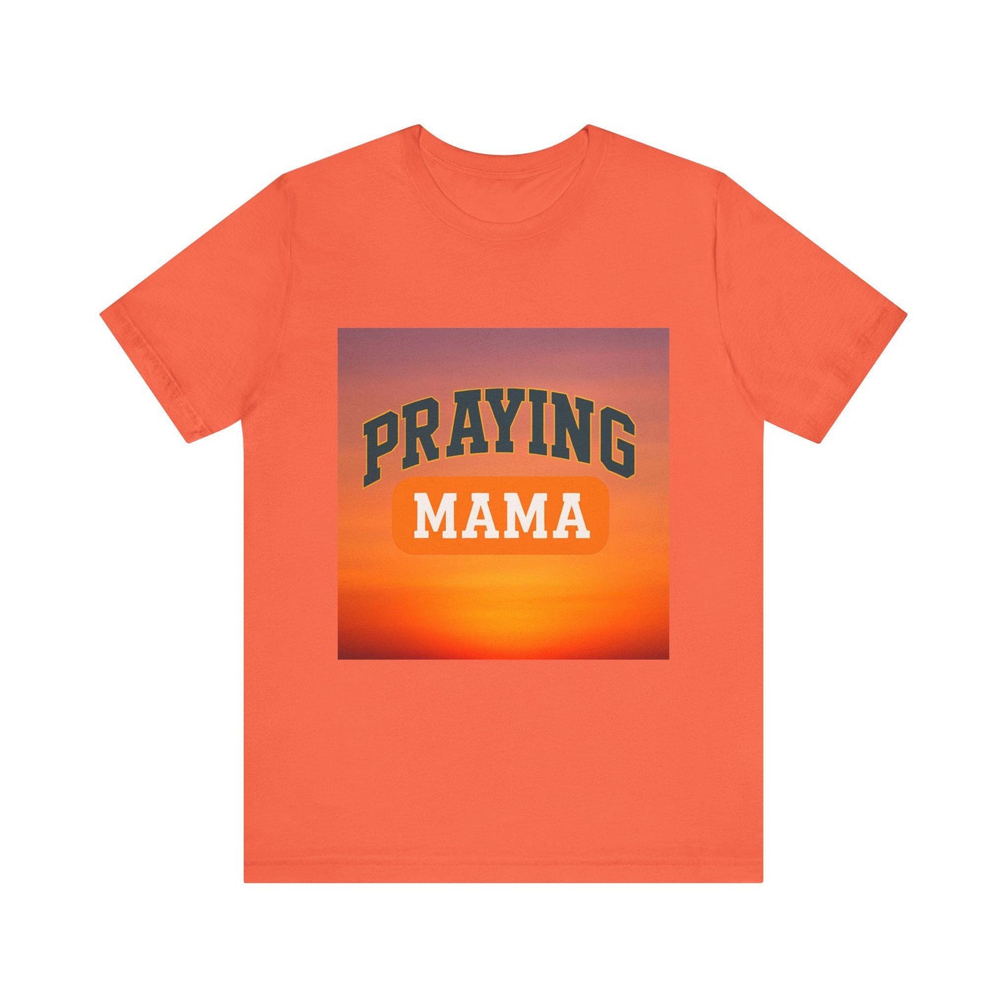 Praying Mama Short Sleeve Tee - Perfect Gift for Moms, Inspirational Shirt, Everyday Wear, Faith-Based Apparel, Christian Gift
