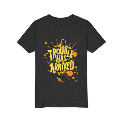 Trouble Has Arrived Youth Tee | Fun Graphic T-Shirt for Kids | Birthday Gift | Playdate Apparel | Summer Fashion