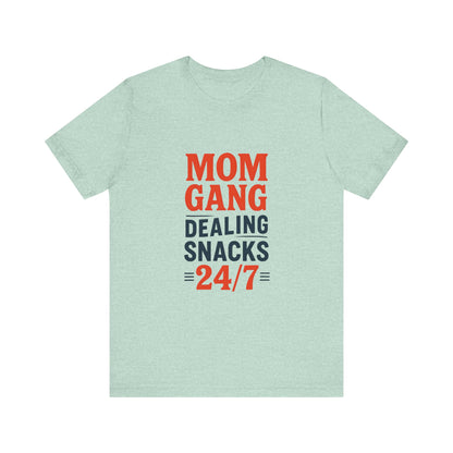 Mom Gang Snacks 24/7 Tee - Fun Unisex Jersey Tee, Perfect for Moms, Gift for Mother's Day, Casual Wear, Snack Lover's Apparel