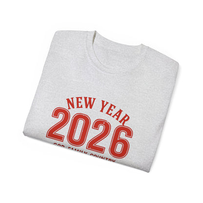 New Year 2026 T-Shirt — "God. Family. Country. New Year, Same Values."