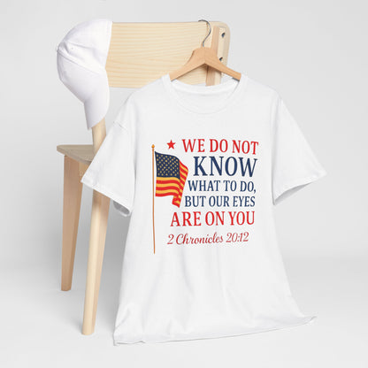 Patriotic Message Tee, Inspirational T-Shirt for Independence Day, Thoughtful Gift, Unisex Cotton Top, Motivation Shirt, Everyday Wear
