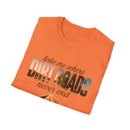 Adventurous Dirt Roads T-Shirt, Travel Tee, Outdoor Enthusiast Gift, Camping Shirt, Adventure Wear, Road Trip Apparel