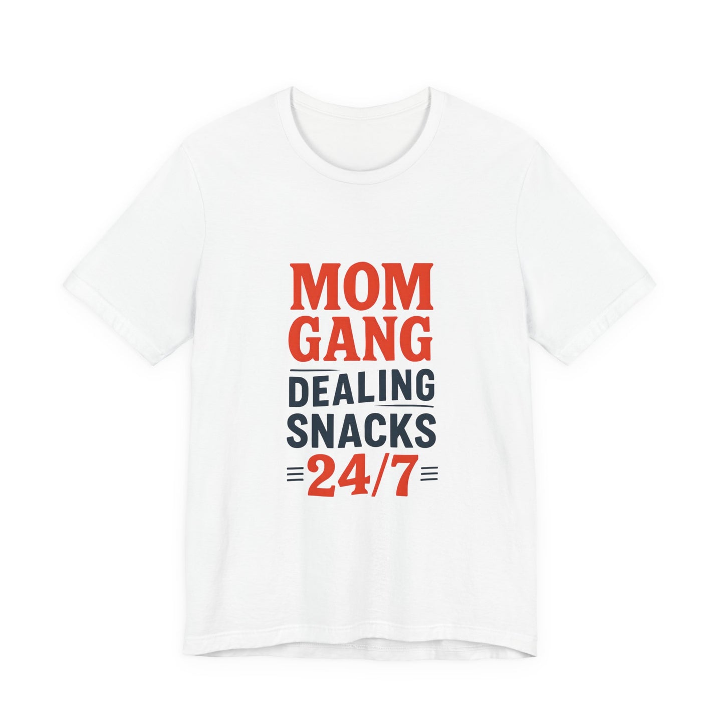 Mom Gang Snacks 24/7 Tee - Fun Unisex Jersey Tee, Perfect for Moms, Gift for Mother's Day, Casual Wear, Snack Lover's Apparel