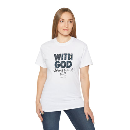 Inspirational Faith T-Shirt - With God, Storms Stand Still | Christian Gift, Motivation Tee, Bible Verse Apparel, Casual Wear, Unisex Shirt