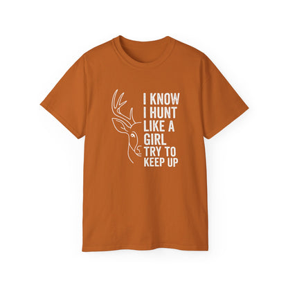 Unisex Hunting T-Shirt, Hunting Gift for Women, Casual Wildlife Tee, Outdoor Enthusiast Shirt, Funny Hunting Quote Apparel