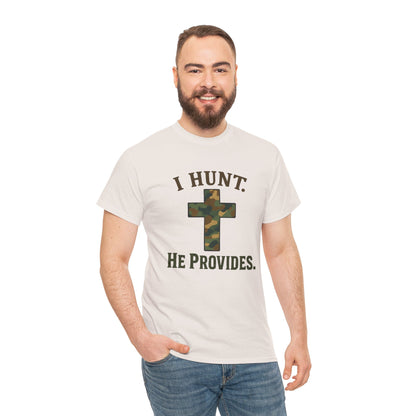 Christian Hunting Tee, I Hunt He Provides Shirt, Outdoor Enthusiast Gift, Faith-Based Apparel, Everyday Casual Wear