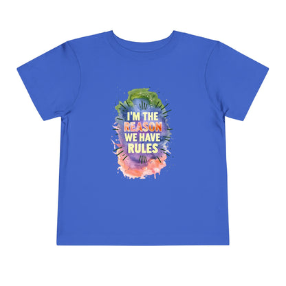 Toddler Short Sleeve Tee - I'm the Reason We Have Rules, Kids T-Shirt, Fun Gift, Playful Apparel, Birthday Outfit, Cute Graphic Tee