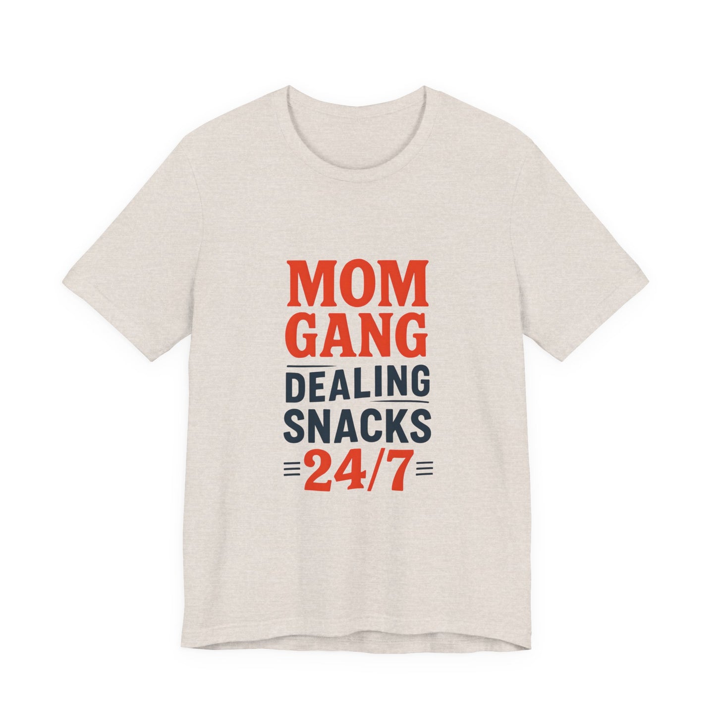 Mom Gang Snacks 24/7 Tee - Fun Unisex Jersey Tee, Perfect for Moms, Gift for Mother's Day, Casual Wear, Snack Lover's Apparel