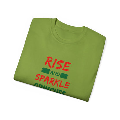 Rise and Sparkle Grinches T-Shirt