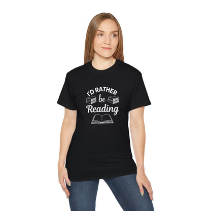 Reading Lover T-Shirt — "I'd Rather Be Reading" Graphic Tee for Bookworms