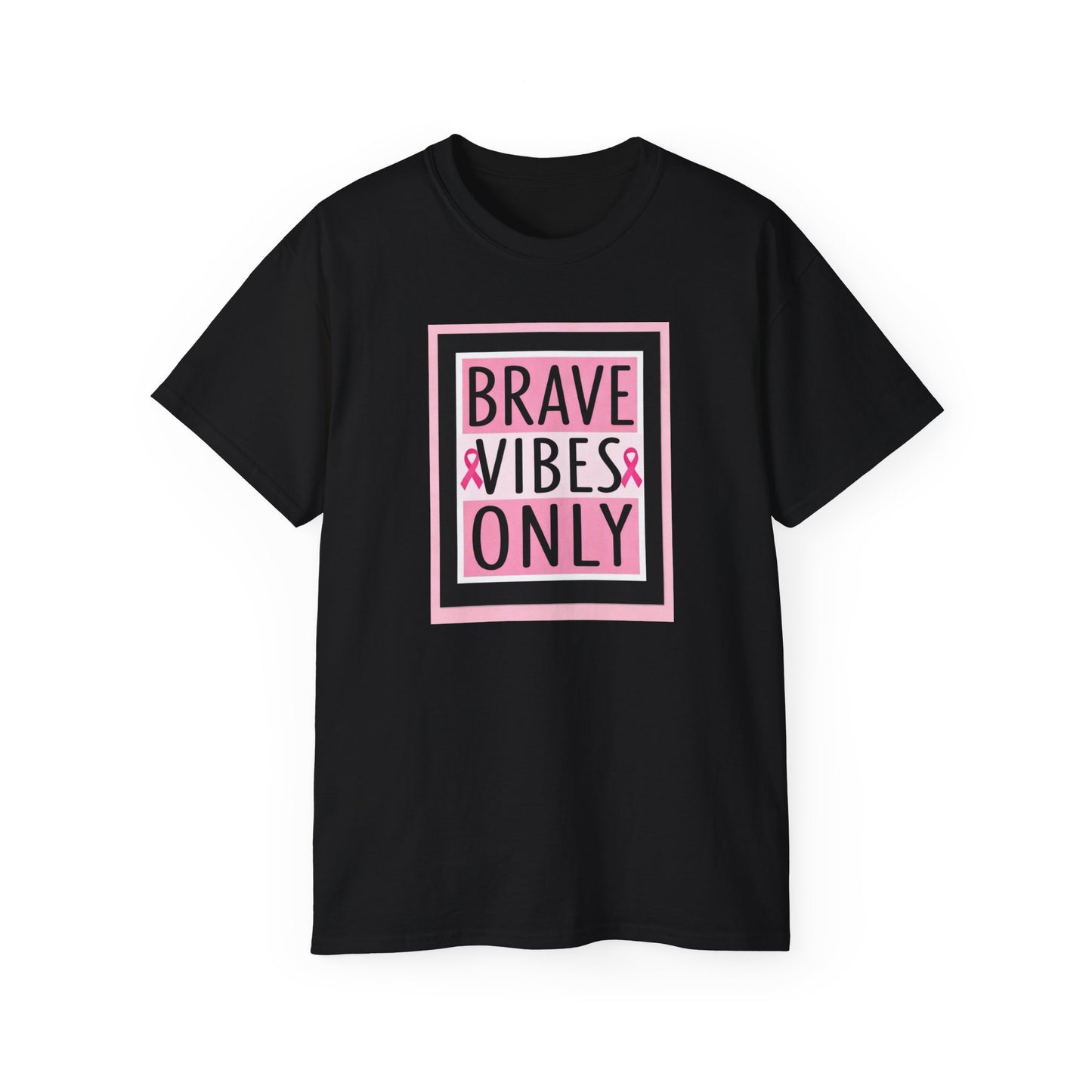 Brave Vibes Only Tee, Unisex Cotton Shirt, Inspirational Apparel, Gift for Cancer Awareness, Positive Vibes T-Shirt