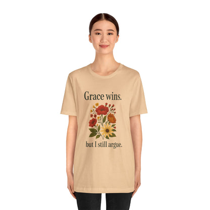 Floral Quote Tee, Grace Wins Short Sleeve T-Shirt, Unisex Graphic Tee, Gift for Friends, Casual Wear, Everyday Comfort