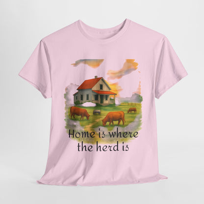 Home is Where the Herd Is Tee, Unisex Cotton Tee, Farmhouse Style Shirt, Gift for Animal Lovers, Casual Wear, Country Life Apparel