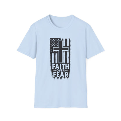 Faith Over Fear Unisex Softstyle T-Shirt - Inspirational Tee for Christians, Everyday Wear, Gifts for Him/Her, Faith-Based Apparel