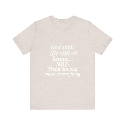 God Said Inspirational Tee, Unisex Motivational T-Shirt, Relaxation Gift, Faith-Based Apparel, Self-Care Reminder, Casual Wear
