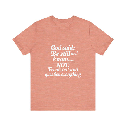 God Said Inspirational Tee, Unisex Motivational T-Shirt, Relaxation Gift, Faith-Based Apparel, Self-Care Reminder, Casual Wear