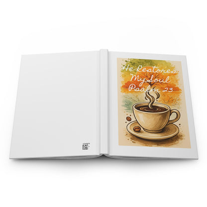 Hardcover Journal - He Restores My Soul | Inspirational Journal, Gift for Coffee Lovers, Scripture Journal, Motivational Notebook, [...]